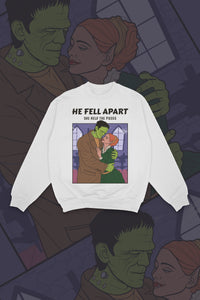 He Fell Apart, She Held The Pieces Sweat