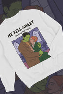 He Fell Apart, She Held The Pieces Sweat