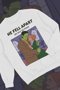 He Fell Apart, She Held The Pieces Sweat